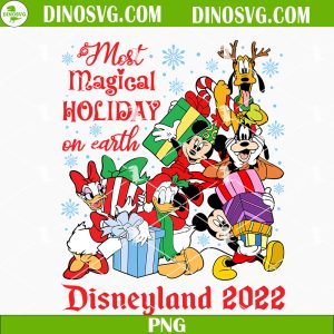 The Most Magical Holiday On Earth PNG, Mickey And Friends Christmas PNG, Disneyland 2022 PNG, Disney Magic Kingdom Trip PNG