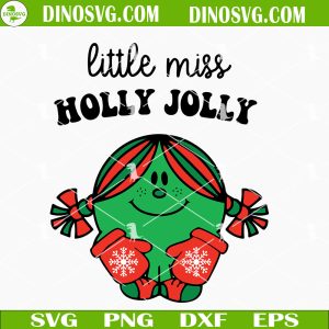 Little Miss Holly Jolly Christmas SVG, Little Miss Xmas SVG, Cute Little Miss SVG