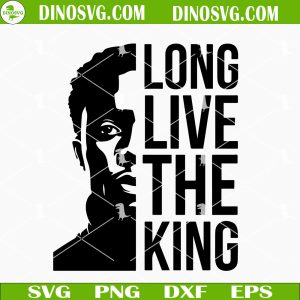 Long Live The King SVG, Black Panther SVG, Wakanda Forever SVG