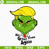 Make Xmas Great Again SVG, Grinch Trump SVG, Make Christmas Great Again SVG, Trump Christmas SVG