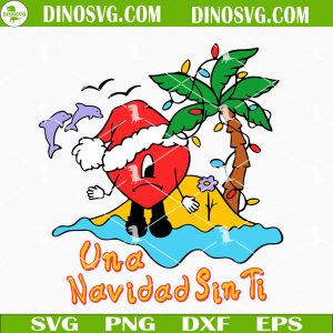 Una Navidad Sin Ti SVG, Bad Bunny Heart Santa Hat SVG, Benito Christmas SVG
