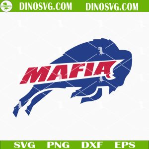 Bills Mafia SVG, Buffalo Bills SVG, Buffalo Football SVG, Instant Download SVG