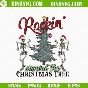 Rockin Around The Christmas Tree SVG, Christmas SVG, Skeleton Christmas SVG Cut File