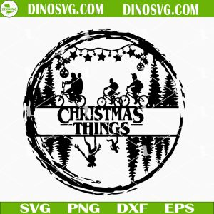 Christmas Things SVG,  Stranger Things Holiday SVG PNG DXF EPS Cutting Files