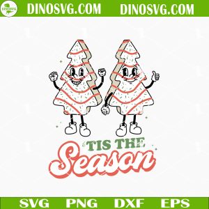 Tis The Season Christmas SVG,  Little Debbie SVG, Christmas Trees SVG PNG DXF EPS Cut Files