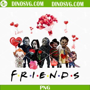 Friends Horror Valentine PNG, Funny Valentine PNG, Horror Valentines Day PNG Sublimation