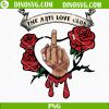 The Anti Love Club PNG, Middle Finger Thing Hand PNG, Wednesday Addams Valentines Day PNG Sublimation