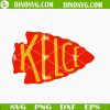 Kelce Chiefs SVG, Travis Kelce SVG, KC Football SVG, Kansas City Chiefs SVG PNG DXF EPS
