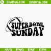 Super Bowl Sunday SVG, Retro Football SVG, Super Bowl LVII SVG PNG DXF EPS