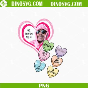 Yo Perreo Sola PNG, Bad Bunny Conversation Hearts PNG, Bad Bunny Valentines Day PNG Sublimation