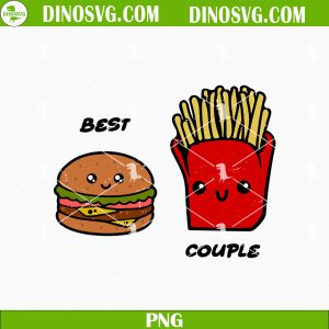 Best Couple PNG, Hamburger And Fried Valentine PNG, Retro Valentines Day PNG Sublimation