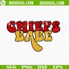 Chiefs Babe SVG, Retro Groovy Kansas City Chiefs SVG PNG DXF EPS