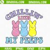 Chillin With My Peeps SVG, Retro Easter SVG, Funny Easter SVG PNG DXF EPS