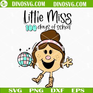 Little Miss 100 Days Of School SVG, Teacher SVG, School SVG PNG DXF EPS