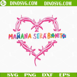 Manana Sera Bonito Heart Tattoo SVG, Karol G Album Cover SVG PNG DXF EPS Cutting Files