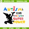 Autism Is My Superpower SVG, Mickey Mouse SVG, Puzzle Piece SVG, Autism Awareness Disney SVG