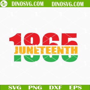 Juneteenth 1865 SVG, Black Independence Day SVG, Afro SVG PNG DXF EPS