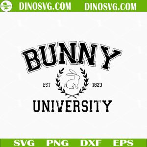 Bunny University SVG, Easter Bunny SVG, Funny Easter SVG PNG DXF EPS