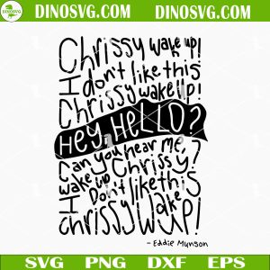 Chrissy Wake Up SVG, Eddie Munson SVG, Stranger Things SVG Files For Cricut