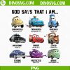 Disney Car God Says That I Am PNG,  Lightning McQueen Bible Verse Sublimation