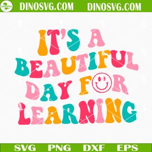 Retro Teacher SVG, School SVG, Kindergarten SVG Files For Cricut It's A Beautiful Day For Learning SVG, Teacher SVG, Back To School SVG