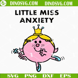 Little Miss Anxiety SVG, Little Miss Book SVG PNG DXF EPS Cut Files