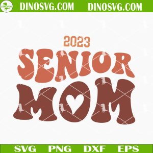 Senior Mom 2023 SVG, Senior 23 SVG, School Mama SVG, Class 2023 SVG