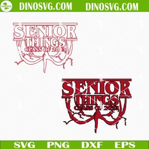 Senior Things Class Of 2023 SVG, Senior Stranger Things SVG, Senior 2023 SVG
