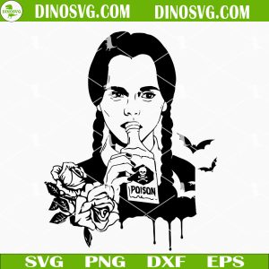 Wednesday Poison SVG, Wednesday Addams SVG, Addams Family SVG Files For Cricut