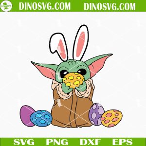 Baby Yoda Easter Bunny With Easter Eggs SVG, Star Wars Happy Easter SVG PNG DXF EPS