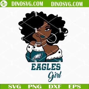 Eagles Girl SVG, Philadelphia Eagles Black Girl SVG Files For Cricut