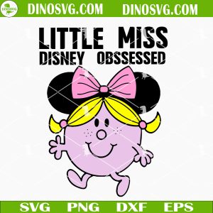 Little Miss Disney Obsessed SVG, Little Miss Minnie SVG Cricut Cutting Files