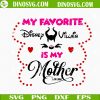 My Favorite Disney Villain Is My Mother In Law SVG, Maleficent SVG, Funny Disney Mom Quotes SVG