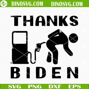 Thanks Biden Gas Price SVG, Funny Anti Joe Biden SVG Cricut
