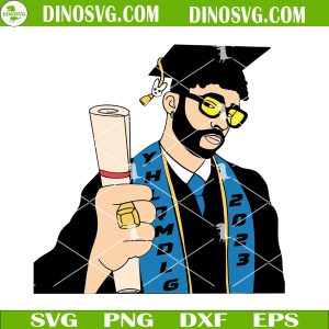 Bad Bunny Graduation 2023 SVG, Senior 2023 SVG, Graduate 2023 SVG Files For Cricut