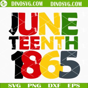 Juneteenth 1865 SVG, Black History SVG, Black Freedom SVG, June 19 SVG Files For Cricut