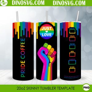 Just Love Pride Coffee 20oz Straight Skinny Tumbler Wrap PNG Sublimation Design