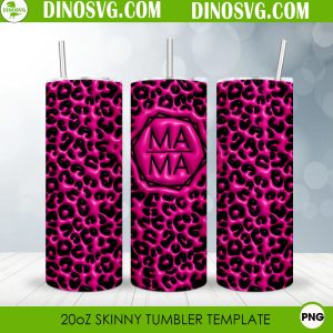 Leopard Mama 3D Puff 20oz Straight Skinny Tumbler Wrap PNG Sublimation Design