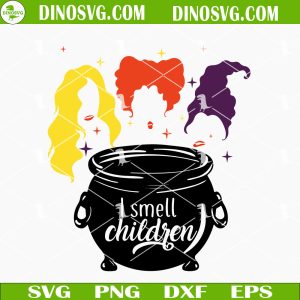 I Smell Children SVG, Hocus Pocus Quote SVG Files For Cricut