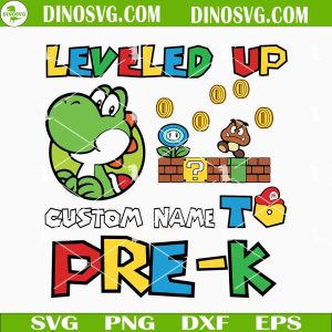 Leveled Up To Pre-K Super Mario SVG, Gamer SVG, Funny Back To School SVG Files For Cricut