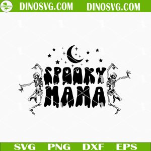 Spooky Mama Skeleton Dancing SVG, Halloween Mom SVG, Funny Halloween SVG Files For Cricut