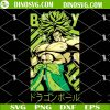Broly SVG, Dragon Ball SVG, Anime SVG Design File For Cricut