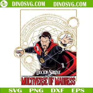 Doctor Strange In The Multiverse Of Madness SVG, Doctor Strange SVG, Superhero Film 2022 SVG Files For Cricut