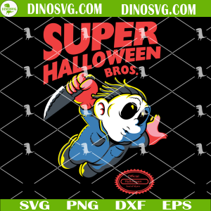 Michael Myers Super Halloween Bros SVG, Super Mario Halloween SVG Files For Cricut