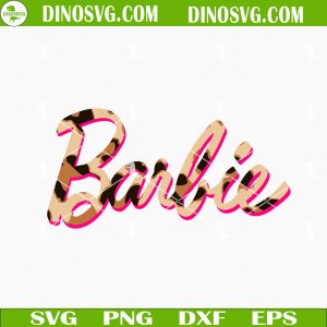 Barbie Leopard SVG, Barbie Logo SVG Files For Cricut