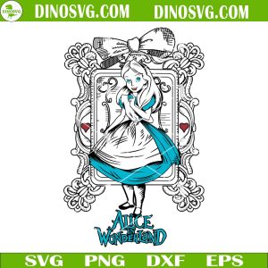 Alice in Wonderland SVG, Disney Alice Princess SVG Files For Cricut