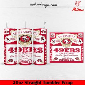 49ers King Of Football Five Time Super Bowl Champions 20oz Skinny Tumbler Wrap PNG