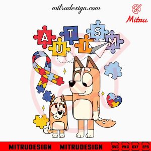 Chilli Heeler And Bingo Autism SVG, Cute Bluey Mom Autism Awareness SVG, PNG, DXF, EPS