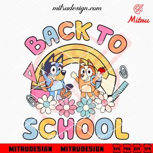Bluey Muffin This Episode Is Called Kindergarten SVG, Back To School SVG, For Kids Bluey Bingo Back To School SVG, PNG, DXF, EPS, Digital Download