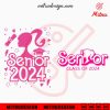 Barbie Senior Class Of 2024 SVG, Baby Pink Girl Senior 2024 SVG, PNG, DXF, EPS, Files
